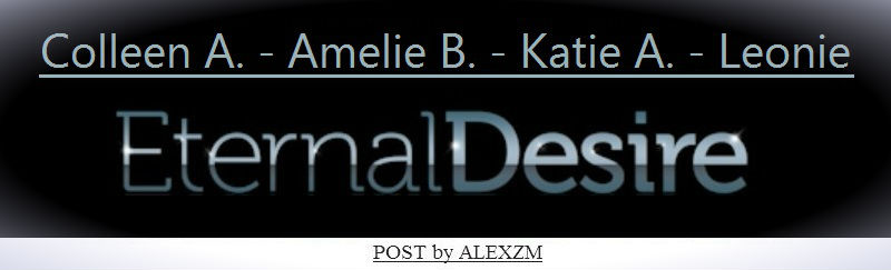 Colleen, Amelie, Katie and Leonie. Eternal Desire.
